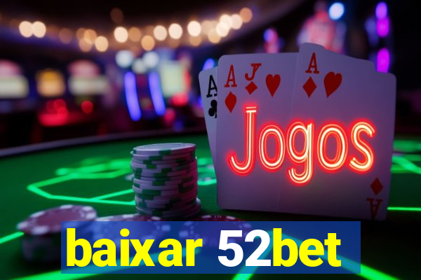 baixar 52bet